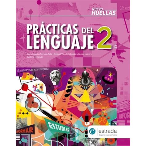 Practicas Del Lenguaje 2 Es Nuevo Huellas Estrada Sbs Librerias