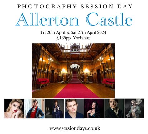 Allerton Castle Session Days