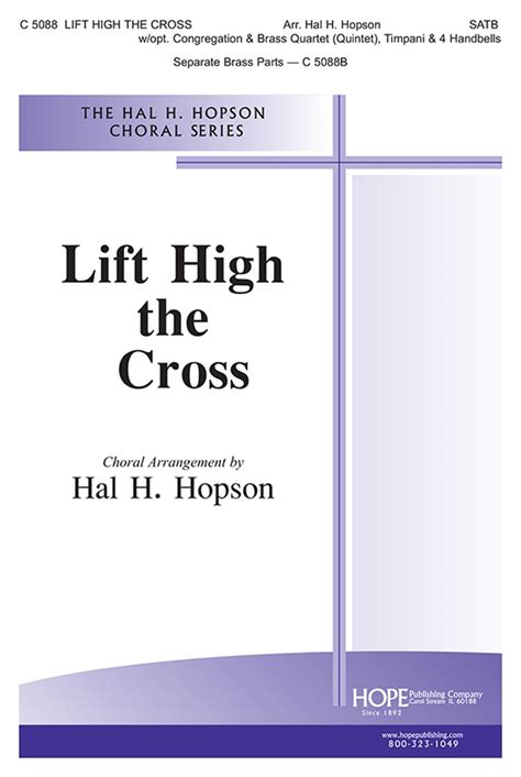 LIFT HIGH THE -HOPS-SATB - Hope Publishing Company