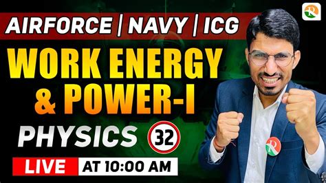 Work Energy Power 1 Physics For Airforce X Group Navy ICG