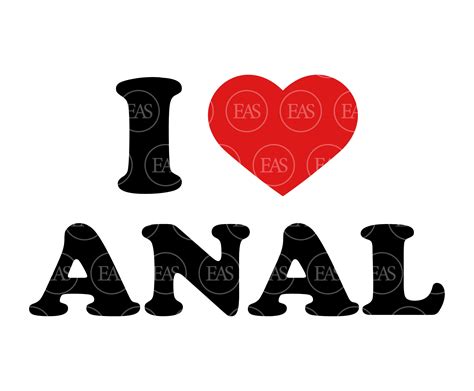 I Love Anal Svg Clip Art Vector Cut File For Cricut Etsy Canada