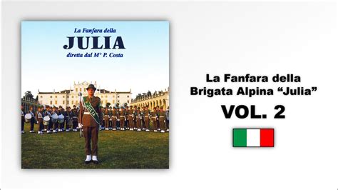 Fanfara Della Julia Volume Completo Youtube