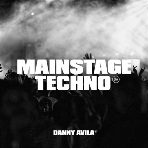 Danny Avila Mainstage Techno Radio