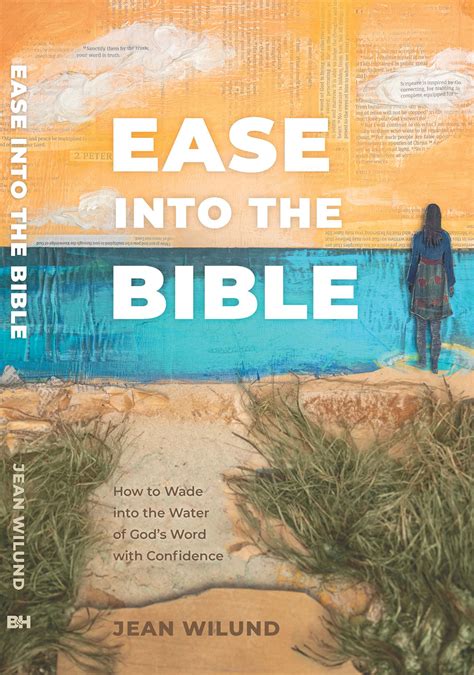 Ease into the Bible: How to Wade into the Water of God’s Word with
