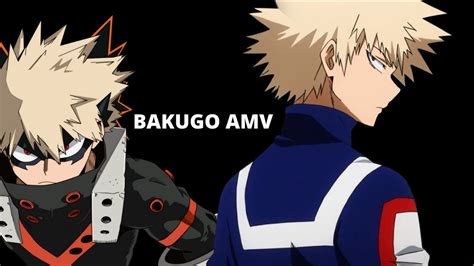 Bakugo「amv」boku No Hero Academia Centuries Youtube