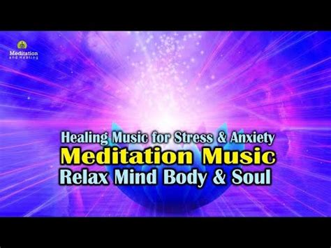 Healing Music For Stress Anxiety Meditation Music Relax Mind