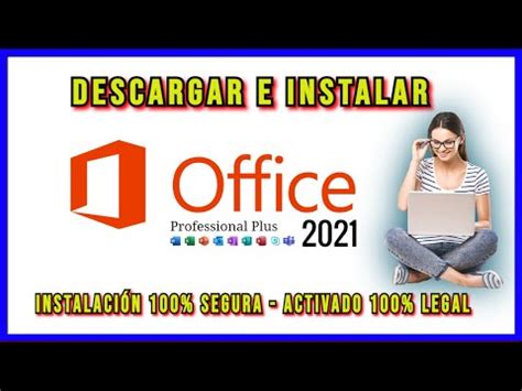 Como Descargar E Instalar Office 2021 Professional 100 Activado De