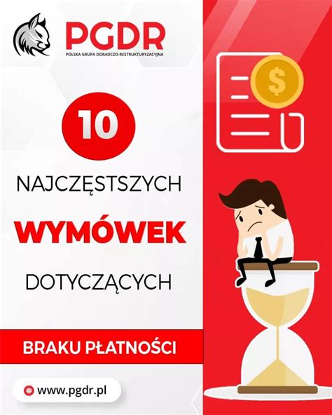 Najcz Stszych Wym Wek Dotycz Cych Braku P Atno Ci Polska Grupa