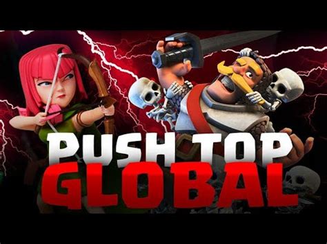 Push Rumo Ao Top Global Clash Royale Ao Vivo Youtube