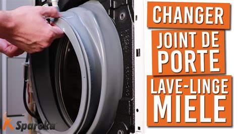 Comment Changer Le Joint De Hublot De Porte De Votre Lave Linge MIELE