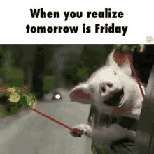 Tomorrow Is Friday Meme GIFs | Tenor