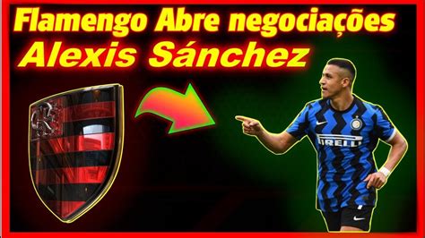 Flamengo abre negociações por Alexis Sánchez YouTube