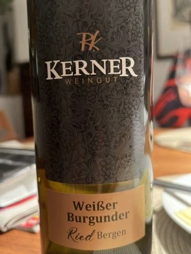 Weingut Kerner Ried Bergen Weisser Burgunder Vivino US