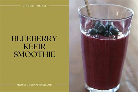 25 Kefir Smoothie Recipes: Sip Your Way to a Healthier You ...