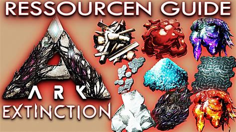 Ark Extinction Guide Deutsch Ressourcen And Tipps Ark Extinction Deutsch