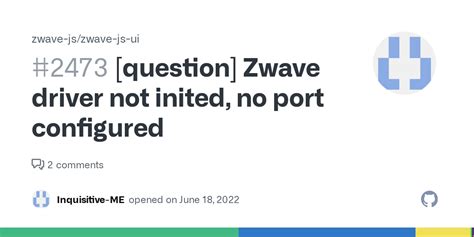 Question Zwave Driver Not Inited No Port Configured Issue