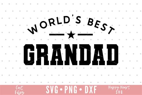 Worlds Best Grandad Svg Grandad Svg Grandad Saying Svg Etsy