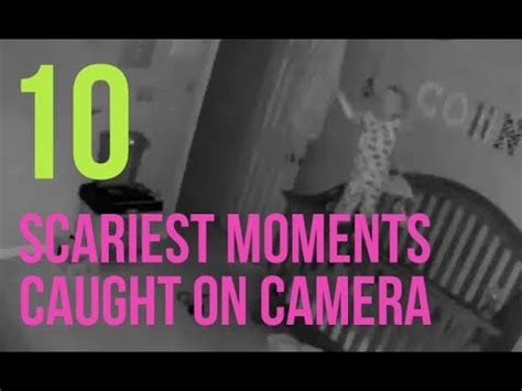 Scariest Moments Caught On Camera Youtube