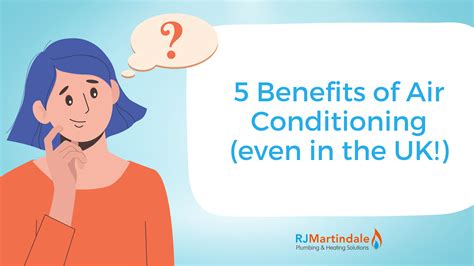 5 Benefits Of Air Conditioning Even In The Uk Rj Martindale