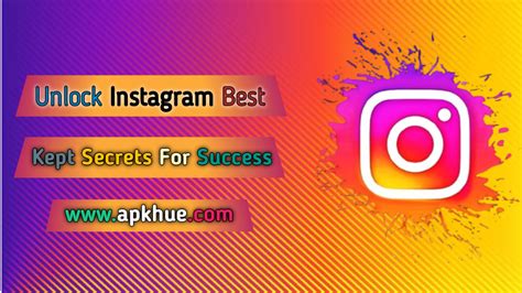 Unlock Instagram Best Kept Secrets for Success