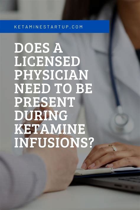 Does A Licensed Physician Need To Be Present — Ketamine Startup