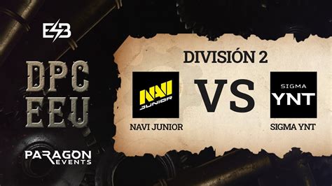 Es Navi Junior Vs Sigma Ynt Game Dpc Eeu Spring Tour