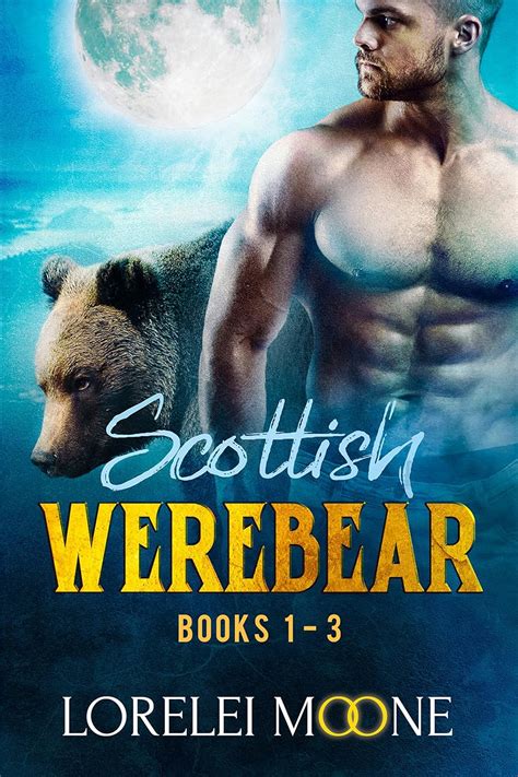 Scottish Werebear Books 1 3 A Collection Of BBW Bear Shifter