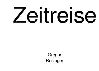 Zeitreise Von Gregor Rosinger Buch Epubli