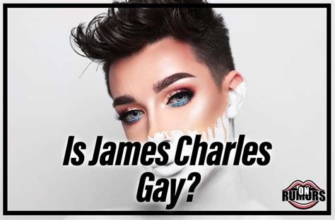 Is James Charles Gay The Real Story Behind His Sexuality OnRumors