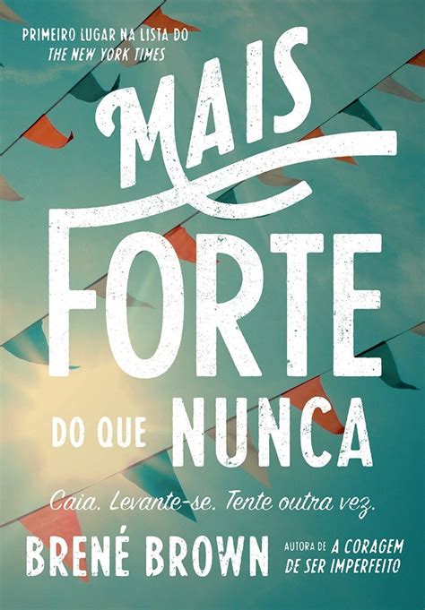 Mais Forte Do Que Nunca Pdf Bren Brown