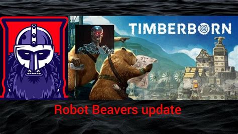 Timberborn Robot Beavers E3 YouTube