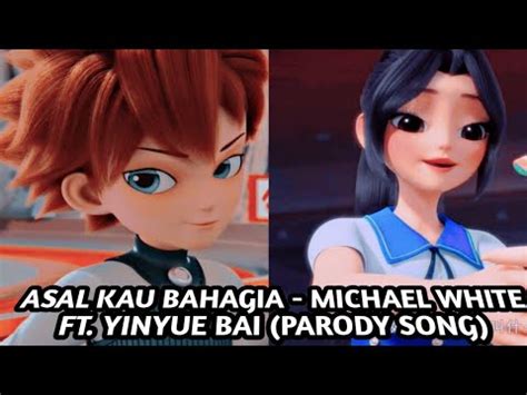 Asal Kau Bahagia Michael White Ft Yinyue Bai Parody Song Youtube