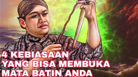 Luar Biasa Inilah Kebiasaan Yang Bisa Membuka Mata Batin Kunci