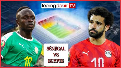 S N Gal Vs Egypte Barrage Mondial Live