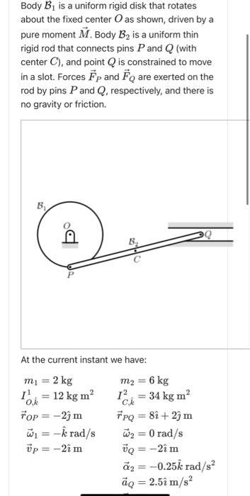 Solved Body B Is A Uniform Rigid Disk That Rotates About Chegg