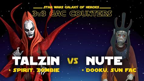 V Talzin Vs Nute Swgoh Gac Resistance Heroes Counter Youtube