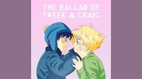 The Ballad Of Tweek And Craig Youtube