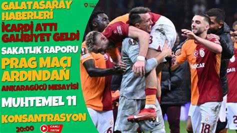 GALATASARAY 3 2 SPARTA PRAG MAÇ SONUCU ICARDI ATTI GS KAZANDI SIRA