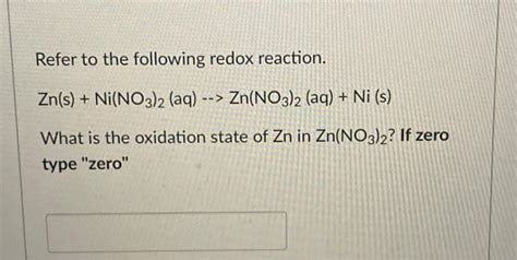 Solved Refer to the following redox reaction. Zn(s) + | Chegg.com