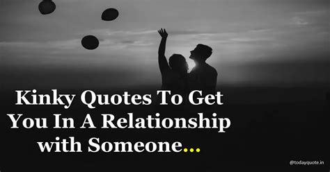 Kinky Quotes To Get You In A Playful Sex With Your Wife