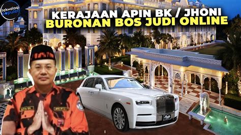 Masih Buron Bongkar Kekayaan Dan Bisnis Haram Apin Bk Bos Judi Online