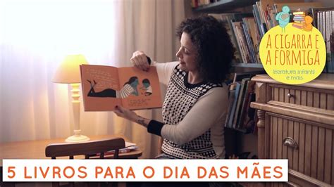 5 Livros Infantis Para O Dia Das Mães Youtube