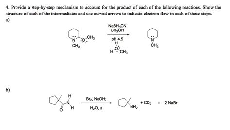 Solved Provide Step By Step Mechanism To Account For The Product Of