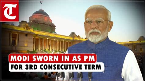 Narendra Modi Sworn In As Pm For Third Consecutive Term Youtube