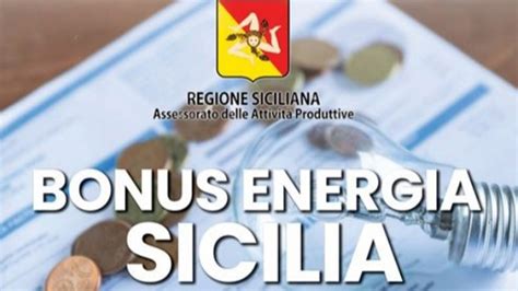 Proroga Per Il Bonus Energia Sicilia Con Aumento Dei Fondi A