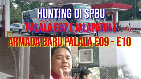 Hunting Di Spbu Palala E Jalapatih Armada Baru Palala E E