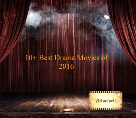 Best International Drama Movies of 2016 | List of Best Drama 2016