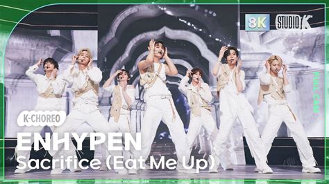 [k Choreo 8k] 엔하이픈 직캠 Sacrifice Eat Me Up Enhypen Choreography