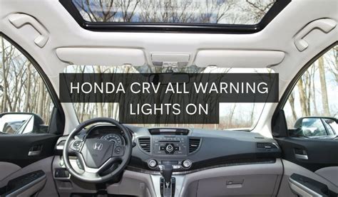 Honda Crv All Warning Lights On Causes Fixes Vehicle Freedom