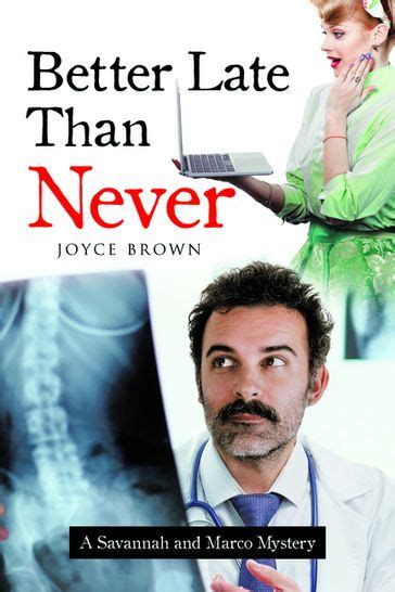 Better Late Than Never Joyce Brown Ebook Mondadori Store